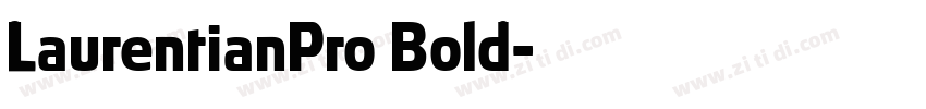 LaurentianPro Bold字体转换